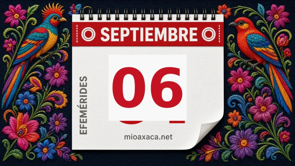 Efemérides del 6 de Septiembre